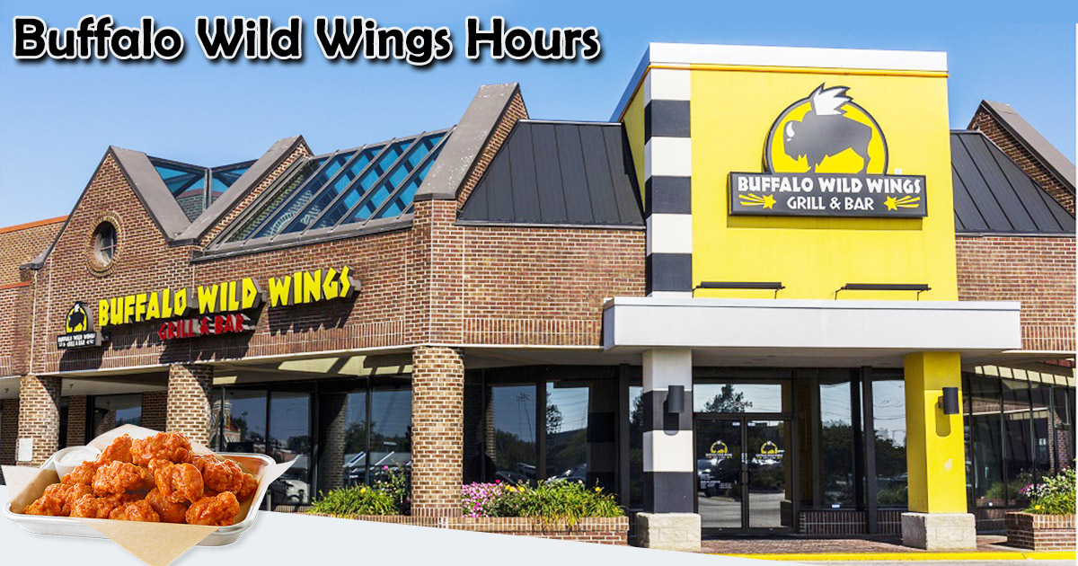 ammunition loop Pak at lægge Buffalo Wild Wings Hours Today | Lunch, Kitchen, Thursday, Holiday Hours