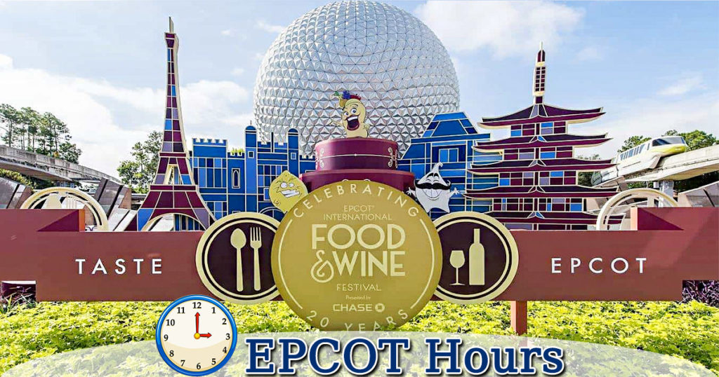 Epcot Hours Today Park, World Showcase, Extra Magic Hours, Near Me