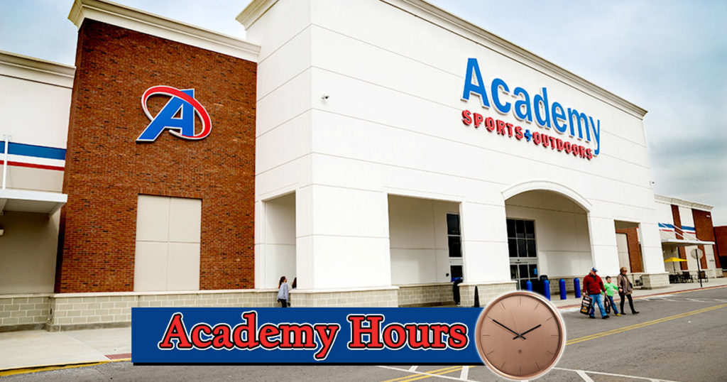 Academy Hours Open/ Closed Sports Store Hours, Holiday list, Near me