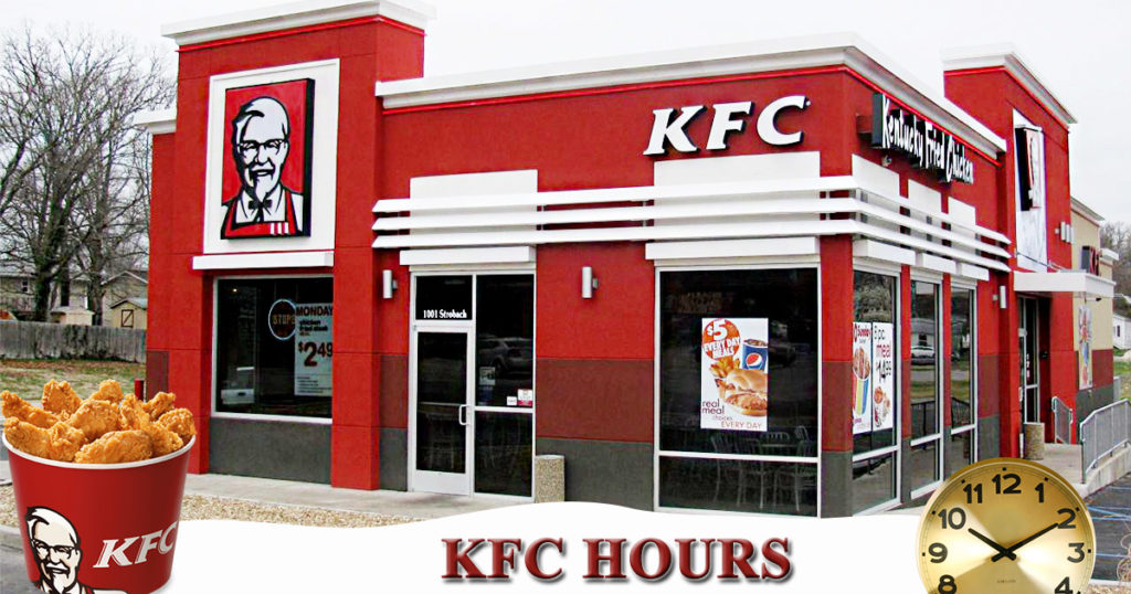 kfc-hours-what-time-does-kfc-close-and-open-july-2023