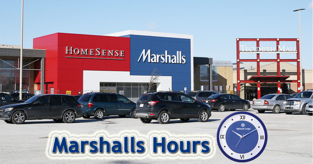 Marshalls Hours of Working Today Store Holiday Hours, Locations