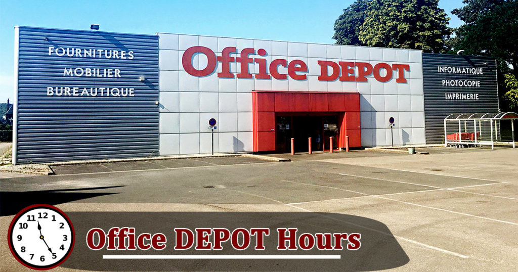 Office Depot Hours Today What time does Office Depot Open & Close?