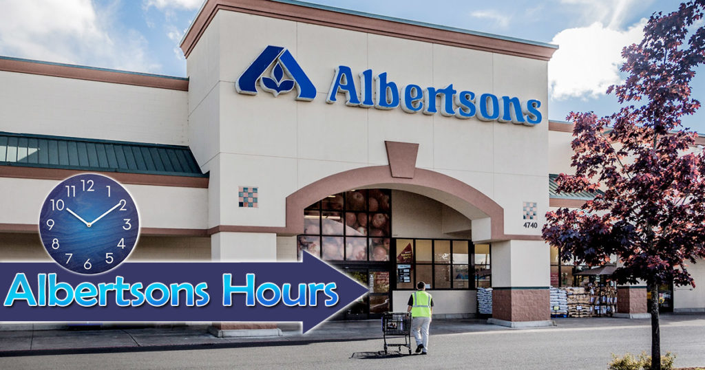 Albertsons Hours of Operation Pharmacy, Deli, Customer Service Hours