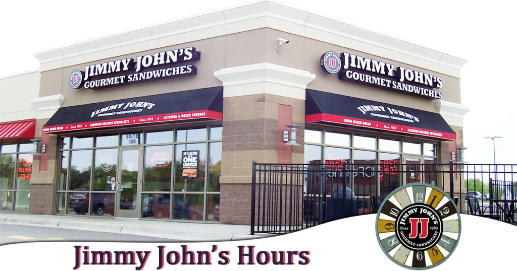 Jimmy Johns Hours Today Open & Close Times, Delivery Hours