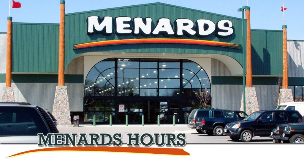 Menards Hours of Operation Open/Close Today? Holiday Hours